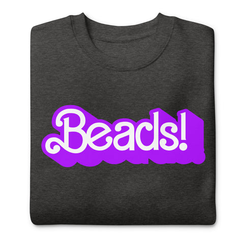 My Job, It's Just Beads Unisex Premium Cotton Sweatshirt