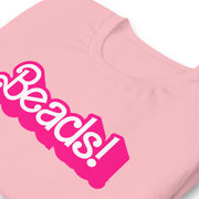 My Job, It's Just Beads Unisex T-Shirt Pink/Pink