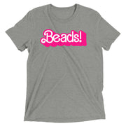 My Job, It's Just Beads Tri-blend T-Shirt