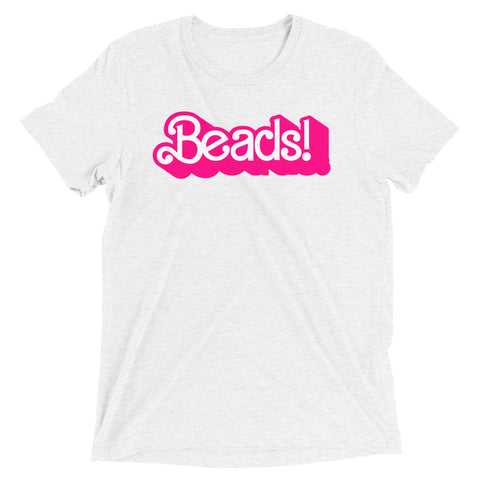 My Job, It's Just Beads Tri-blend T-Shirt