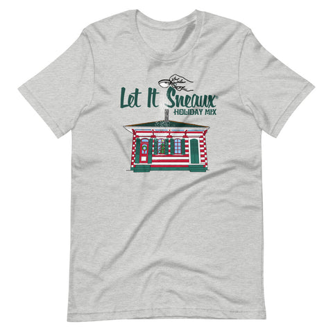 Let It Sneaux Unisex T-Shirt - NOLA T-shirt, New Orleans T-shirt