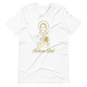 Believe Dat Unisex T-Shirt - NOLA T-shirt, New Orleans T-shirt