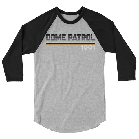 DOME PATROL '91 Raglan 3/4 Sleeve Shirt - NOLA REPUBLIC T-SHIRT CO.